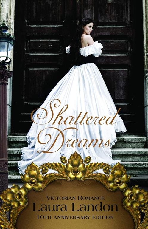 Shattered Dreams: Tenth Anniversary Edition