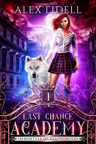 Last Chance Academy: Shifter Fae Vampire Reform School Romance (Immortals of Talonswood)