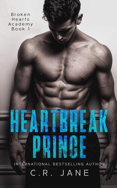 Heartbreak Prince: A Bully Romance (Broken Hearts Academy)