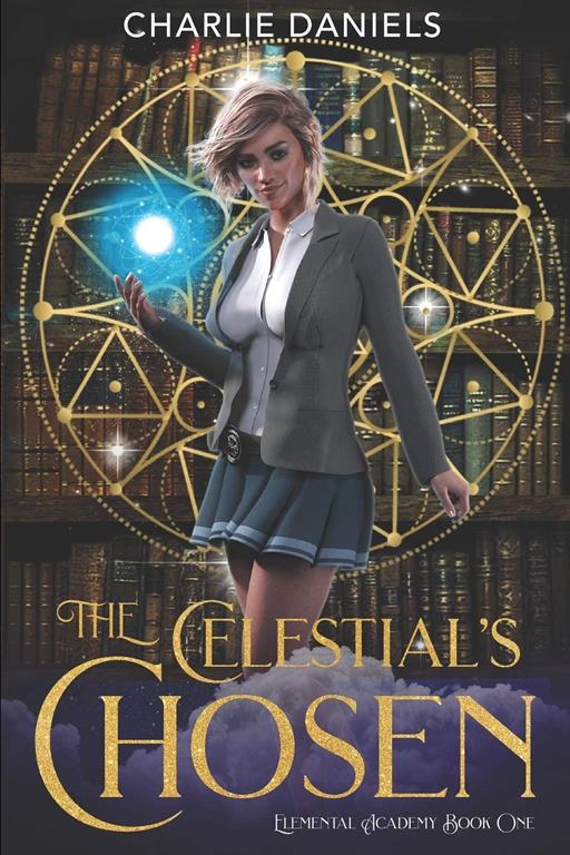 The Celestial's Chosen: A Paranormal Academy Romance (Elemental Academy Series)