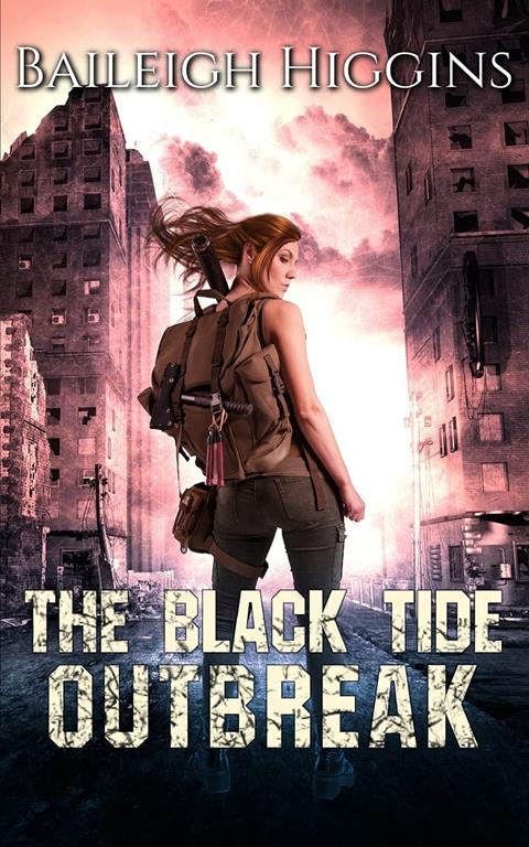 The Black Tide: Outbreak (Tides of Blood - A Post-Apocalyptic Thriller)