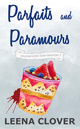 Parfaits and Paramours LARGE PRINT