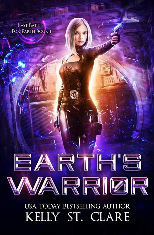 Earth's Warrior (Last Battle for Earth)