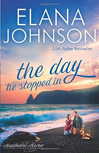 The Day He Stopped In: Sweet Contemporary Romance (Hawthorne Harbor Romance)