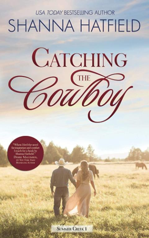 Catching the Cowboy: A Small-Town Clean Romance (Summer Creek)