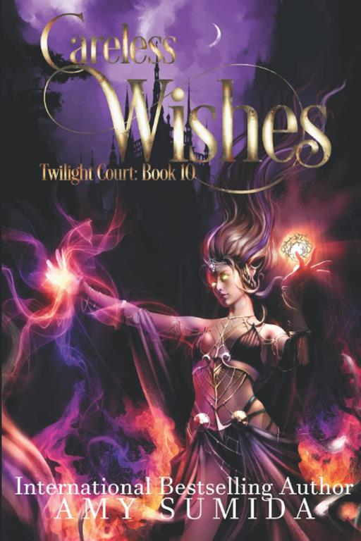 Careless Wishes: A Reverse Harem Fairy Romance (The Twilight Court)