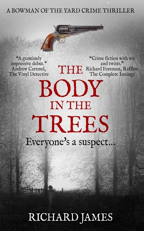 The Body In The Trees: A Bowman Of The Yard Investigation