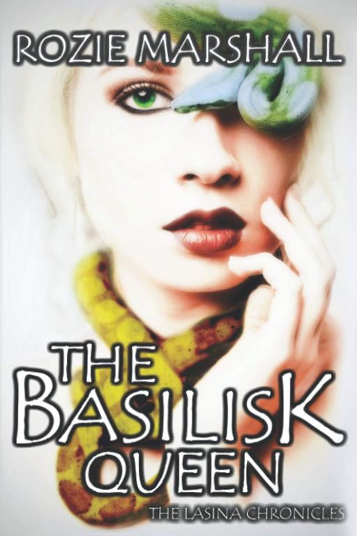 The Basilisk Queen (The Lasina Chronicles)