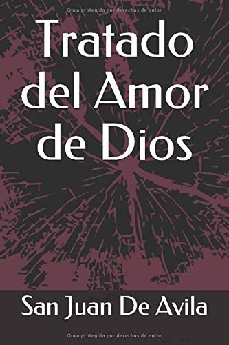 Tratado del Amor de Dios (Spanish Edition)