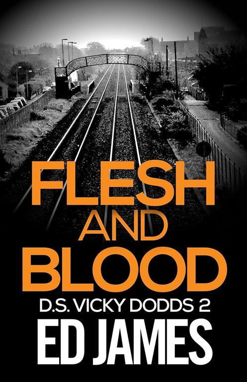 Flesh and Blood (DS Vicky Dodds Scottish Crime Thrillers)