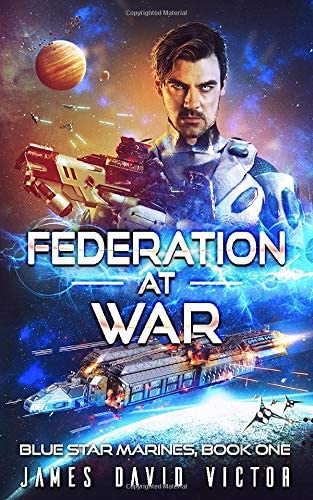 Federation at War (Blue Star Marines)