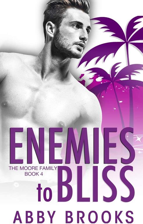 Enemies-to-Bliss (The Moore Family)