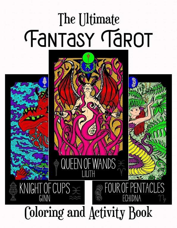 The Ultimate Fantasy Tarot Coloring And Activity Book: Tarot Card Coloring Book | Tarot Deck Coloring And Activities With Fantasy Creatures