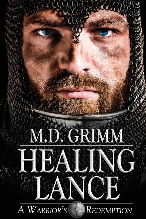 Healing Lance (A Warrior's Redemption Trilogy)