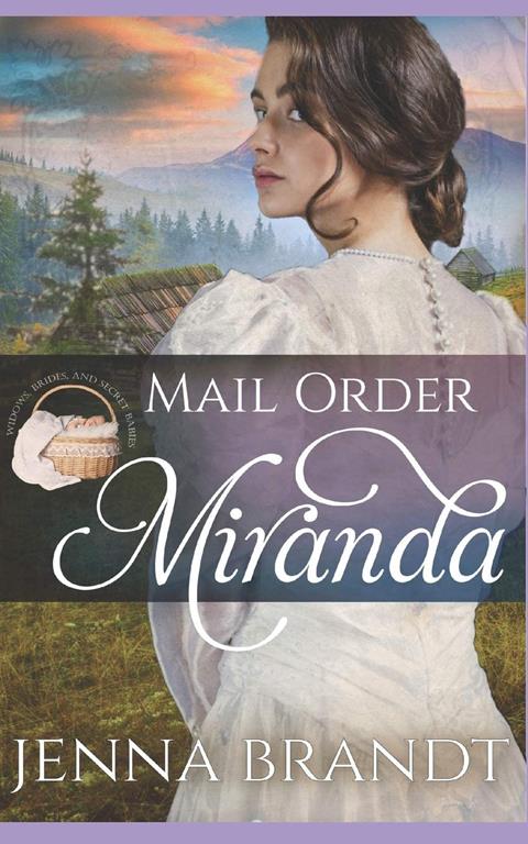 Mail Order Miranda (Widows, Brides, and Secret Babies)