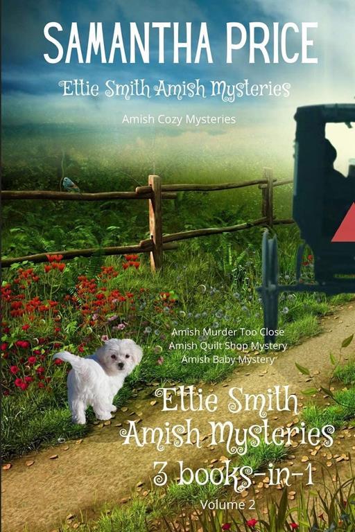 Ettie Smith Amish Mysteries: 3 Books-in-1: Amish Murder Too Close: Amish Quilt Shop Mystery: Amish Baby Mystery (Ettie Smith Amish Mysteries series)