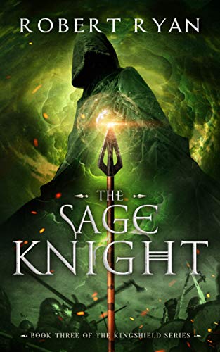 The Sage Knight (The Kingshield Series)