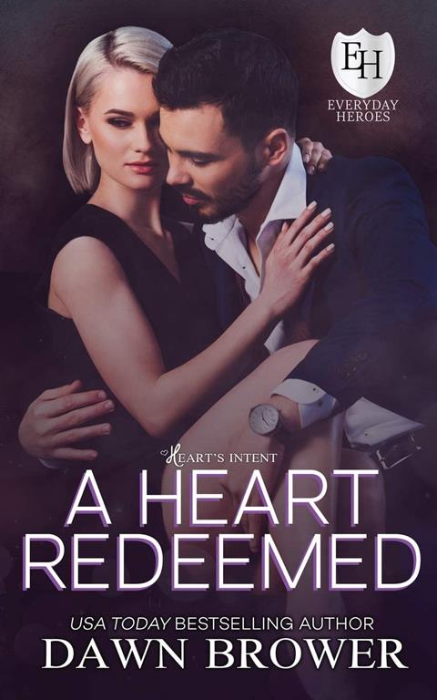 A Heart Redeemed: An Everyday Heroes World Novel