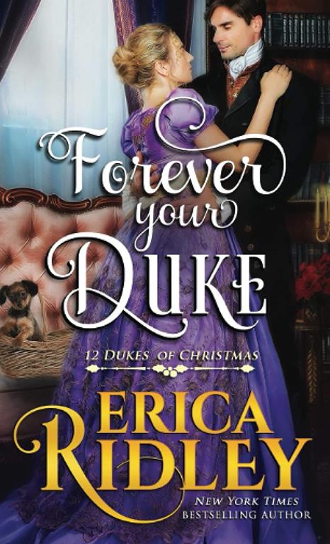 Forever Your Duke: A Regency Christmas Romance (12 Dukes of Christmas Book 12)