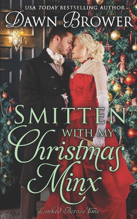 Smitten with My Christmas Minx: A Historical Holiday Romance (Linked Across Time)