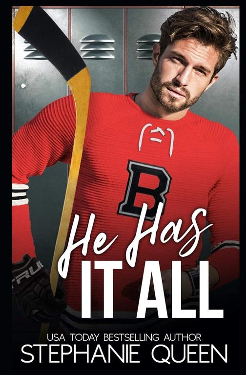 He Has It All: A Friends to Lovers Second Chance Romance (Boston Brawlers Hockey Romance)