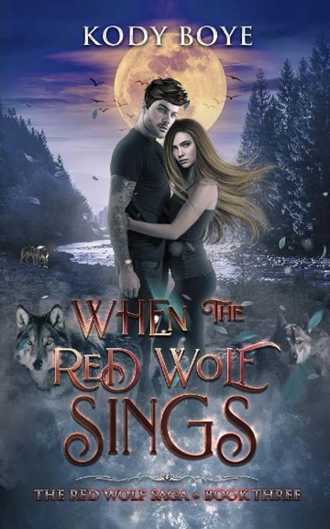 When the Red Wolf Sings (The Red Wolf Saga)