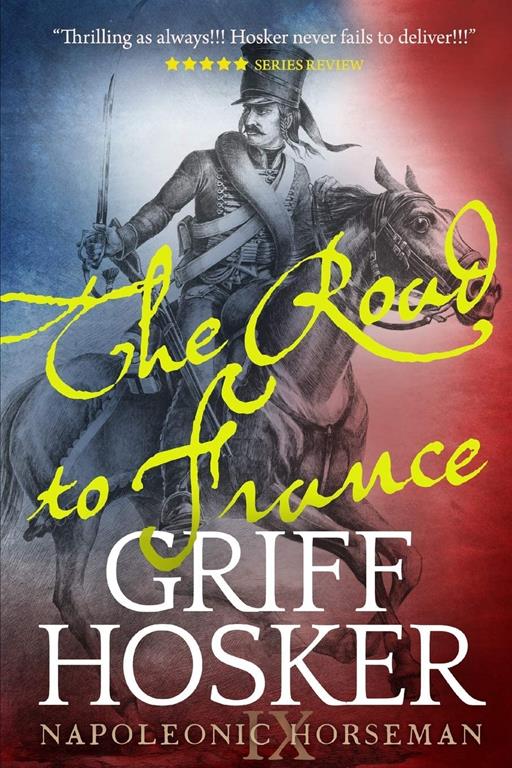 The Road to France (Napoleonic Horseman)