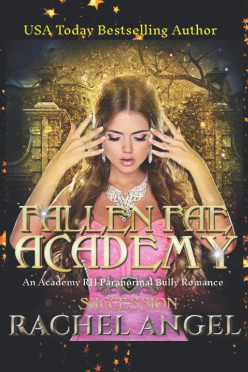 Succession: An Academy RH Paranormal Bully Romance (Fallen Fae Academy)