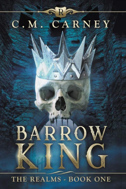 Barrow King - The Realms Book One: An Epic Progression Fantasy LitRPG Novel