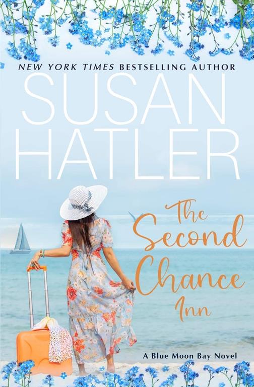 The Second Chance Inn: A Sweet Small Town Romance (Blue Moon Bay)