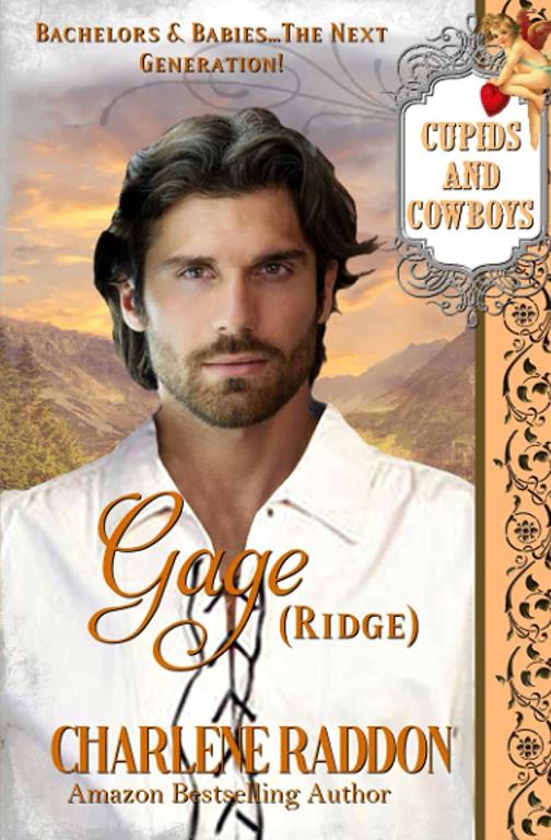 Gage (Ridge): Cupids &amp; Cowboys Book 7