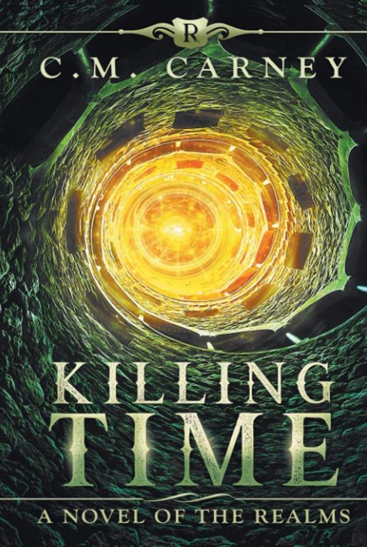 Killing Time: The Realms Book 3 - (An Epic LitRPG Progression Fantasy Novel)