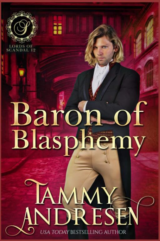 Baron of Blasphemy: Regency Romance (Lords of Scandal)