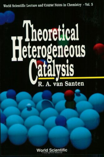 Theoretical Heterogeneous Catalysis (World Scientific Lecture And Course Notes In Chemistry, Vol. 5)