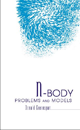 N-Body Problems and Models