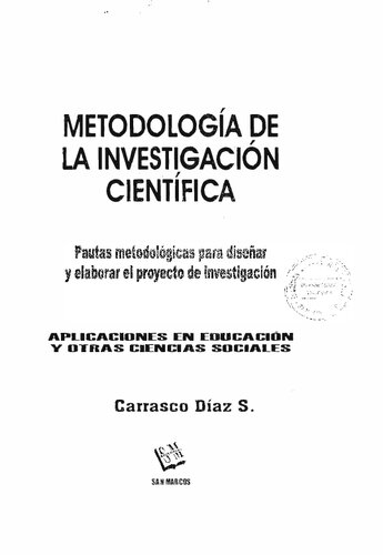 Metodología de la investigación científica : pautas metodologicas para disen̋ar y elaborar el proyecto de investigación