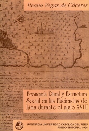 Economía rural y estructura social en las haciendas de Lima durante el siglo XVIII