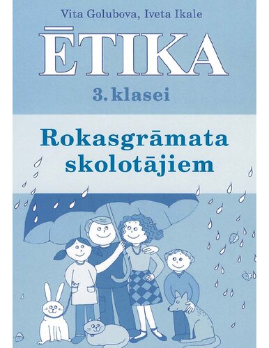 Ētika. 3. kl., Rokasgrāmata skolotājiem ...