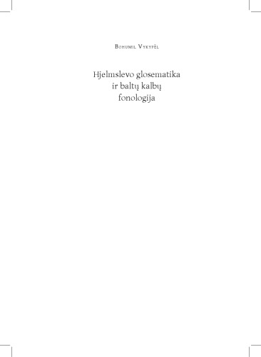 Hjelmslevo glosematika ir baltų kalbų fonologija
