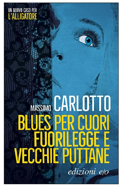 Blues per cuori fuorilegge e vecchie puttane