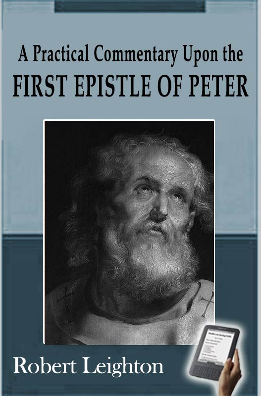 A Practical Commentary upon the First Epistle of Peter