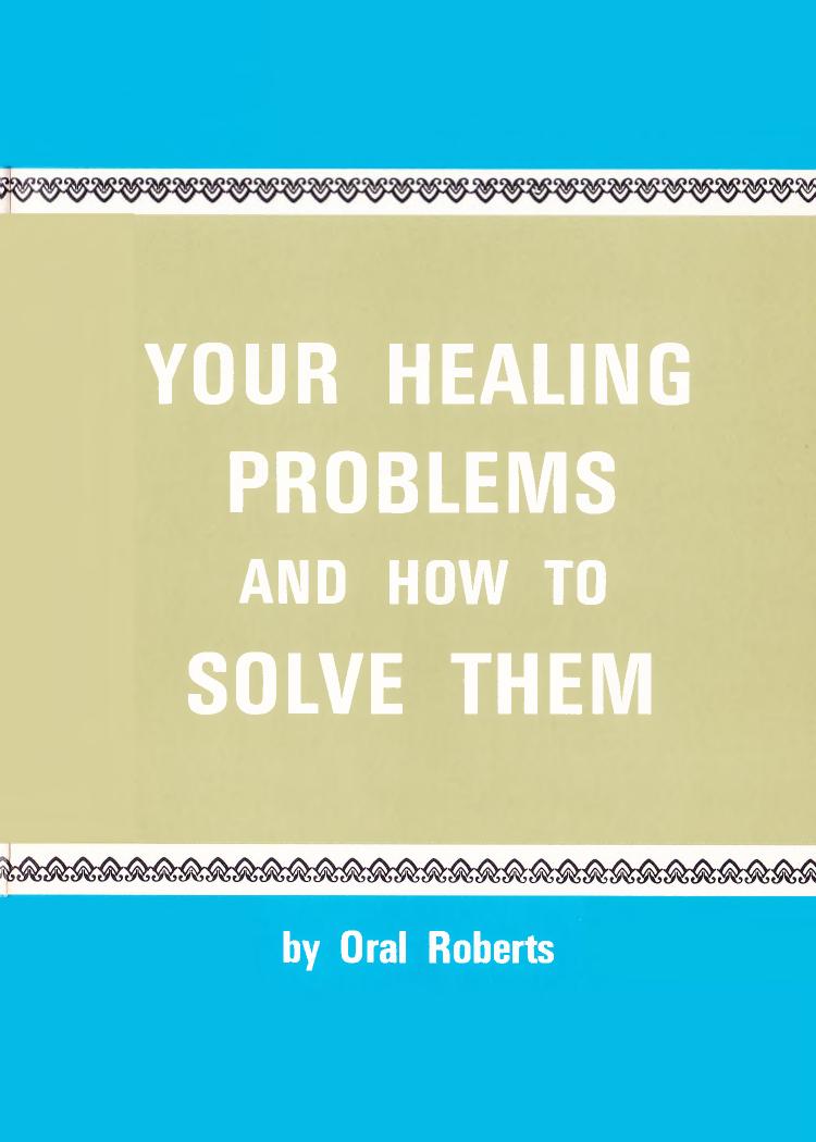 Your Healing Problems and How to Solve Them