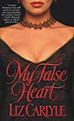 My False Heart (Lorimer Family &amp; Clan Cameron series Book 1)