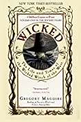 Wicked: Life and Times of the Wicked Witch of the West (Wicked Years Book 1)