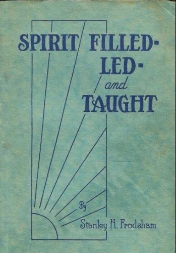 Spirit-Filled-Led and Taught