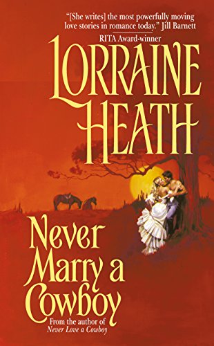 Never Marry a Cowboy (Rogues in Texas Book 3)