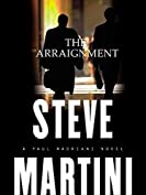 The Arraignment (Paul Madriani Novels Book 7)