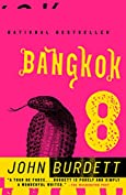 Bangkok 8: A Royal Thai Detective Novel (1) (Sonchai Jitpleecheep)