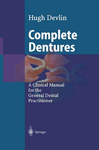 Complete Dentures: A Clinical Manual for the General Dental Practitioner