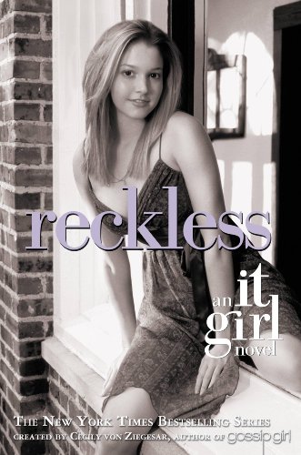 Reckless: An It Girl Novel (It Girl Series Book 3)